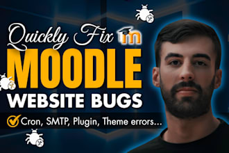 fix your moodle lms bugs, errors, and plugin issues fast as an expert developer