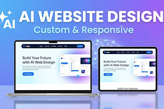design ai website and custom ai website development and business website for you