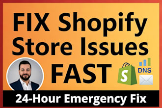 fix shopify store, dns, email and domain problems fast