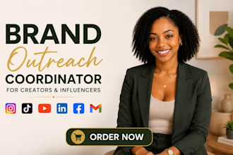 be your brand outreach coordinator for creators and influencers