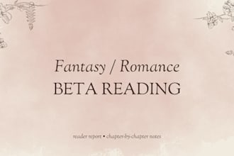 be your fantasy or romance beta reader