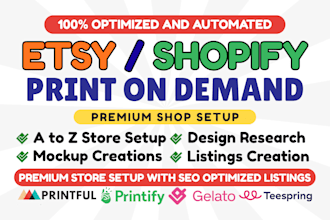 your etsy expert to set up etsy pod store via printify, printful to get sales