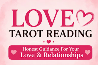 provide accurate love and relationship tarot readings with honest guidance