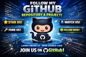 promote github repository, github project for organic viewers and follow