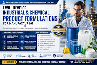 develop industrial and chemical product formulations for manufacturing