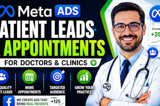 generate patient leads and appointments with meta ads for doctors and clinics
