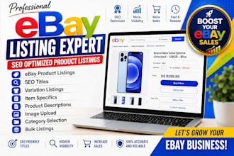 do professional ebay product listing, SEO optimization, and variation listings