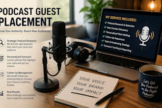 secure strategic podcast guest placements to grow your authority and audience