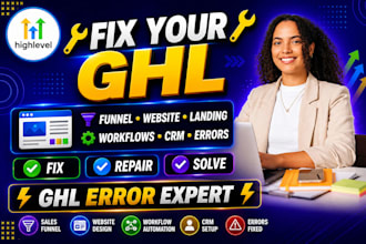 fix your gohighlevel funnel website landing page workflows CRM fix ghl error
