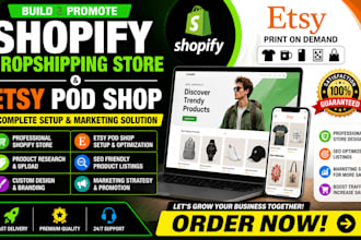 build shopify dropshipping store and shopify marketing esty pod shop promotion