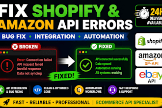 fix shopify, amazon, ebay store errors, bugs and api integration issues fast