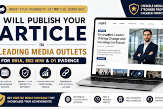 publish your article in leading media outlets for eb1a, eb2 niw, and o1 evidence