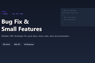 fix your c sharp or asp net core bug or add a small feature