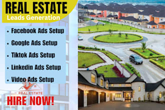 real estate lead, facebook ads, google ads, video ads, instagram ads