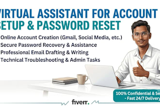 do technical account setup password reset and virtual assistant tasks