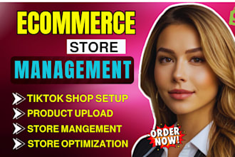 do ecommerce store management for amazon ebay etsy tik tok shop shopify manager