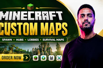 build custom minecraft maps, spawn, hub, lobby, survival and server builds