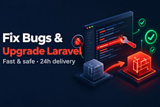 fix bugs or upgrade your laravel app to the latest version