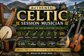 record celtic with bodhran, mandolin, bouzouki,fiddle, bagpipes, harp,accordion