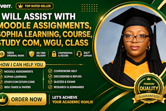 assist with moodle assignment, sophia learning, course, study com, wgu, class