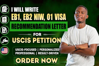 write eb1, eb2 niw, o1 visa recommendation letter that meet uscis expectation