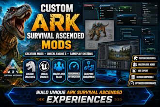 create custom ark survival ascended mods, ark creature mods in unreal engine 5