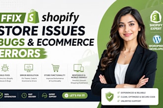 fix shopify store issues bugs ecommerce errors  wordpress build shopify store