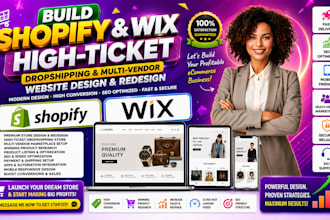 shopify wix multi vendor high ticket dropshipping website store design redesign