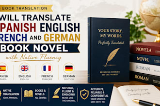 translate spanish english french and german books novel with native fluency