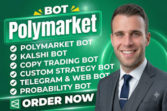 develop polymarket, kalshi bot, copy trading, custom strategy bot