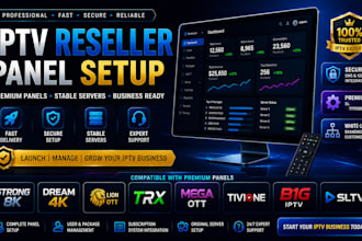 setup a stable reseller panel, lion ott, dream4k, mega ott, trex, strong 8k