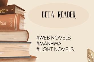 be your expert beta reader for webnovel, light novel, or manhwa