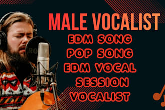male topline singer male pop singer male edm singer edm ghost producer edm vocal