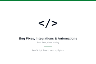 fix bugs, integrate forms, and automate small tasks