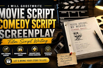 ghostwrite movie script, comedy script, screenplay film script writing