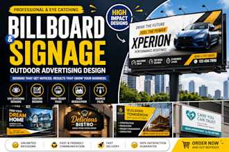 design eyes catching billboard, signage and outdoor advertising