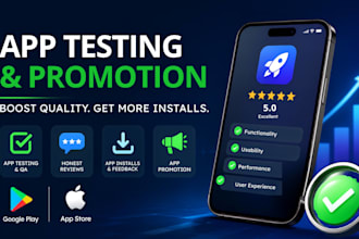 do app testing, app reviews, mobile app promotion, and app installs for android