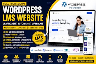 build wordpress lms website, wordpress membership, lms or learndash, lifter lms