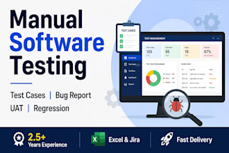 do manual software testing, write test cases, bug reports and uat testing