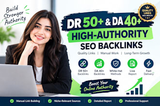 build DR 50plus  and da 40 plus  high authority SEO backlinks