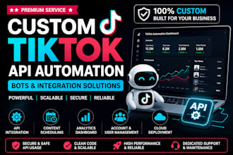 build scalable tiktok API automation and engagement bots