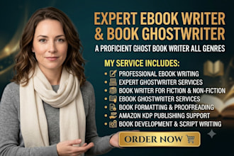 be your ebook writer, ghost book writer, book writer, ebook ghostwriter