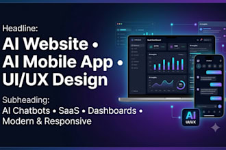 build ai website, mobile app, and dashboard