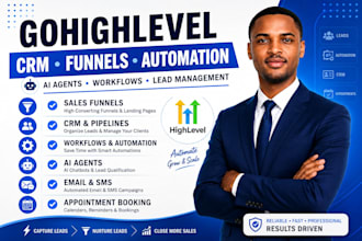 build gohighlevel sales funnel, CRM automation and ai agent