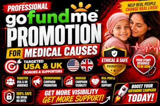 promote gofundme campaign to USA UK donors for medical cause