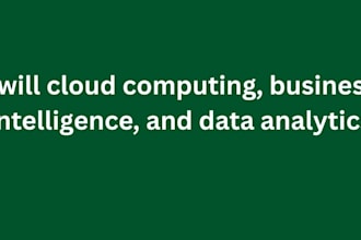 cloud computing, business intelligence, and data analytics
