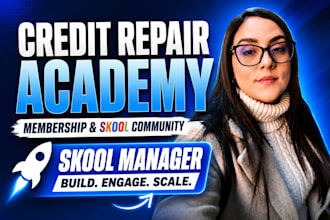 create credit repair academy, skool community, membership and skool manager