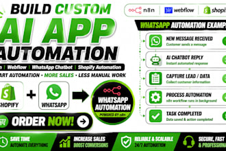 build custom ai app automation n8n webflow whatapp chatbot shopify automation