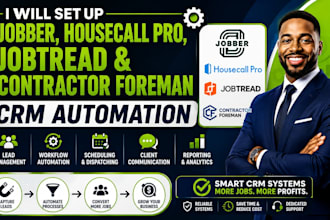 set up jobber housecall pro jobtread contractor foreman CRM automation