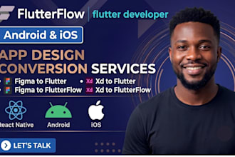 design a figma to flutter conversion, xd to flutter, figma to flutterflow code